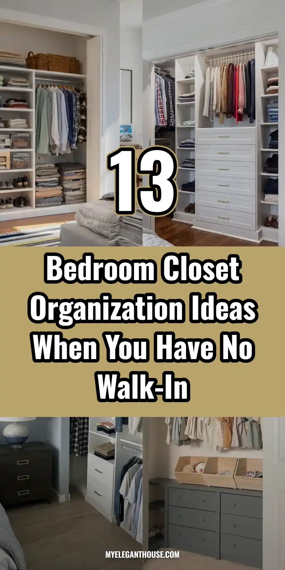 13 Bedroom Closet Organization Ideas When You Have No Walk-In 1 bedroom-closet-organization-ideas-when-you-have-no-walk-in-pin