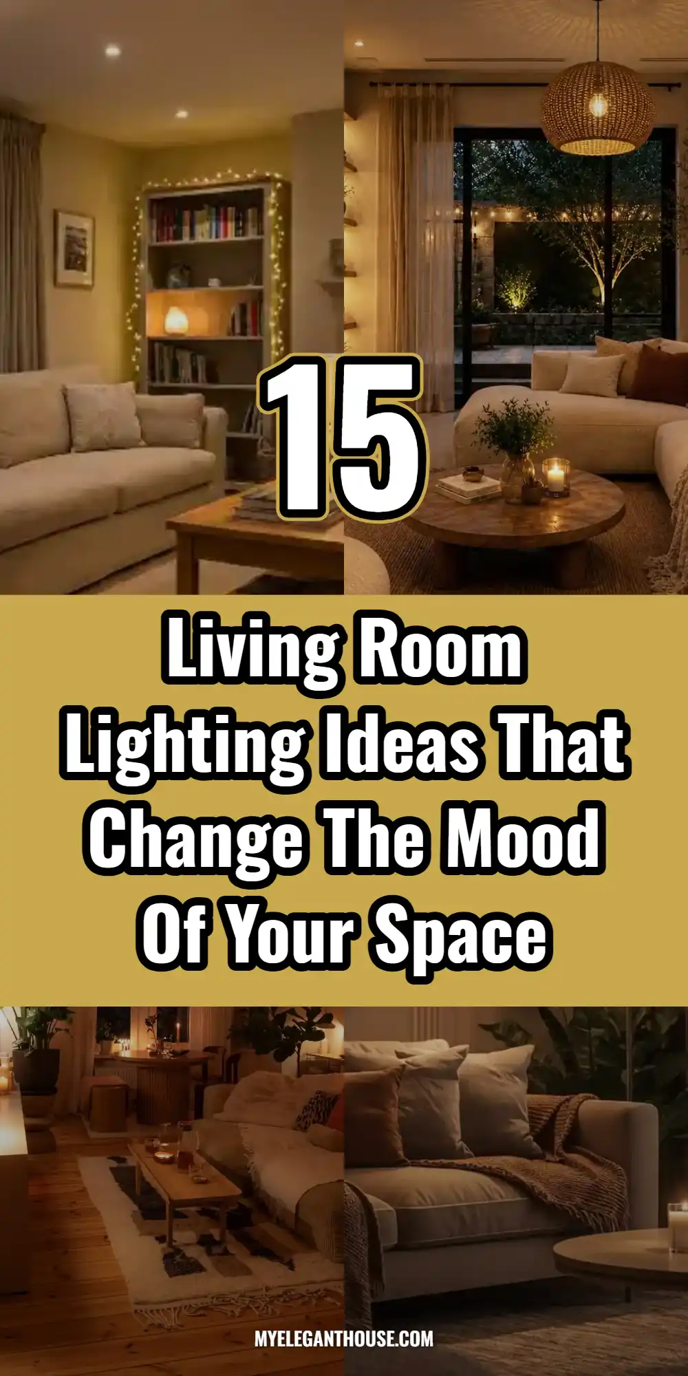 15 Living Room Lighting Ideas That Change the Mood of Your Space 1 living-room-lighting-ideas-that-change-the-mood-of-your-spac-pin